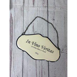 Wine Sign Plaque Quote "In Vino Veritas In Wine there‎ is Truth" -Pliny